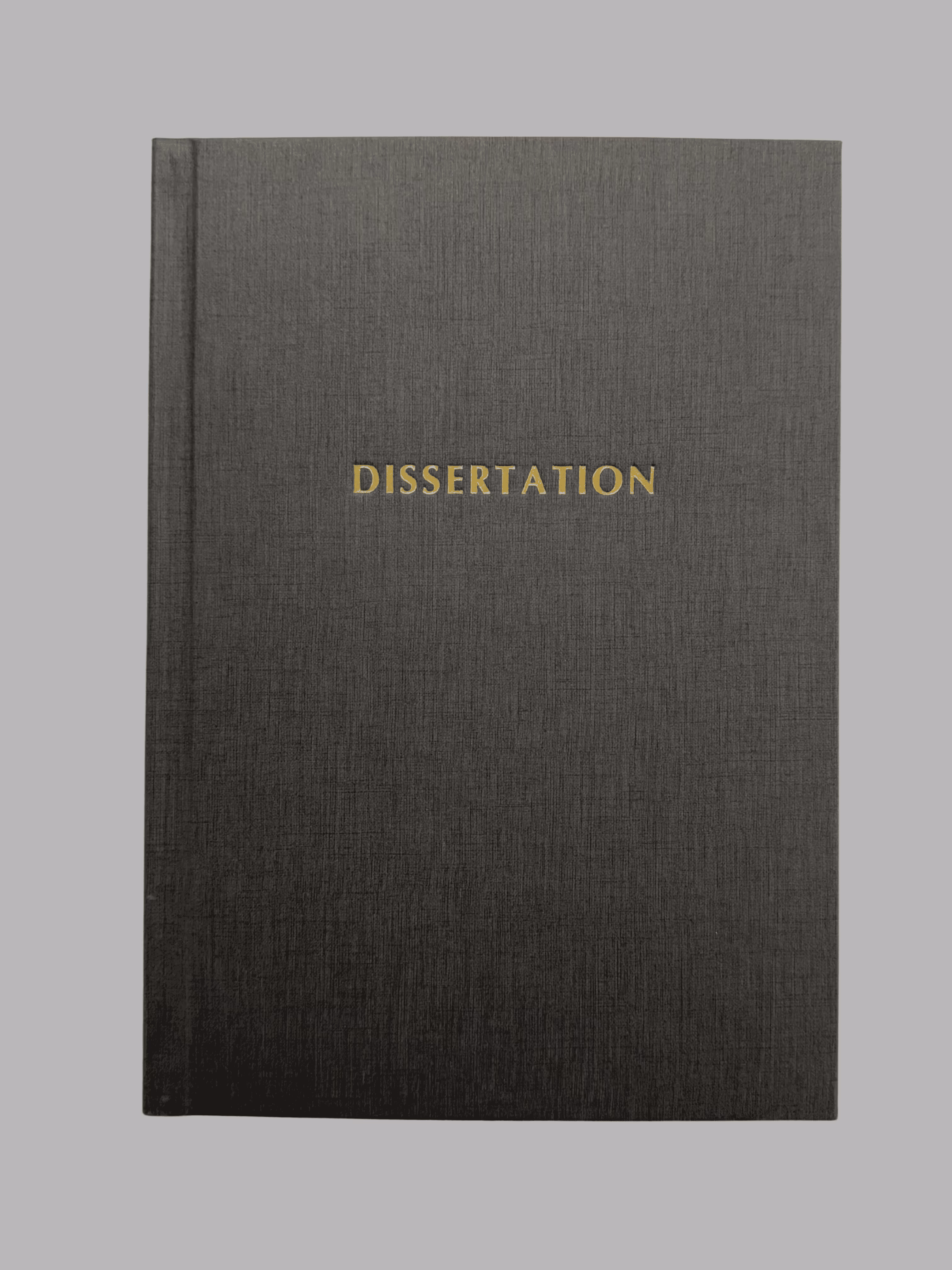 Closed black hardcover book with the word 'DISSERTATION' embossed in gold on the front cover.
